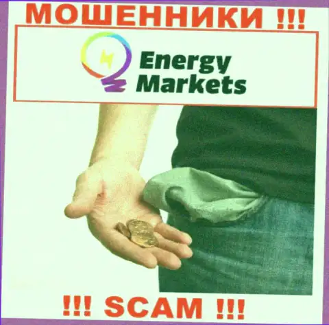 Если вдруг ожидаете заработок от работы с дилинговой конторой EnergyMarkets, тогда не дождетесь, данные махинаторы обуют и вас
