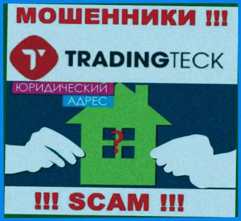 Мошенники TradingTeck прячут сведения о адресе регистрации своей организации