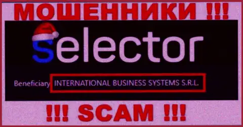 Компания, которая владеет мошенниками SelectorCasino - это INTERNATIONAL BUSINESS SYSTEMS S.R.L.