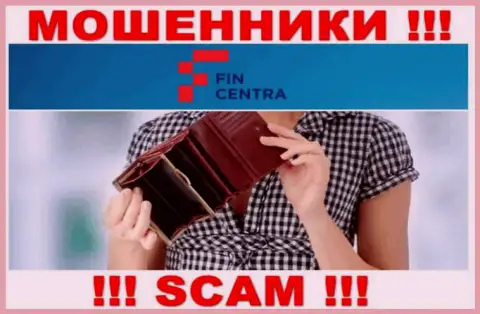 С мошенниками Fin Centra Вы не сможете подзаработать ни гроша, будьте очень внимательны !