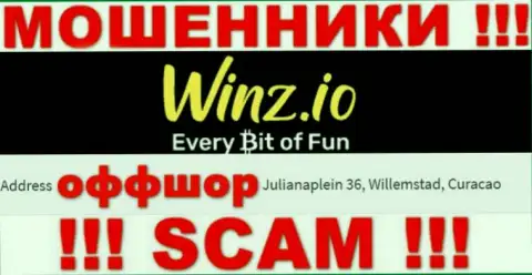 Жульническая контора Winz Casino расположена в офшорной зоне по адресу - Джулианаплеин 36, Виллемстад, Кюрасао, осторожно