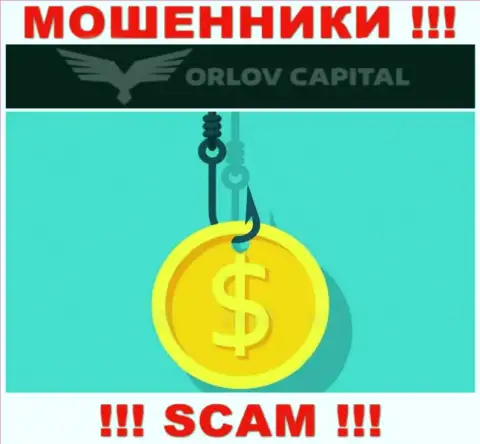 В брокерской конторе Орлов-Капитал Ком Вас раскручивают, требуя внести проценты за возврат финансовых средств
