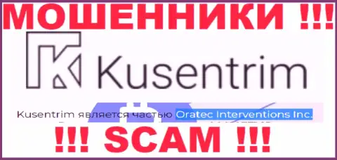 Oratec Interventions Inc. - это контора, которая руководит internet мошенниками Kusentrim