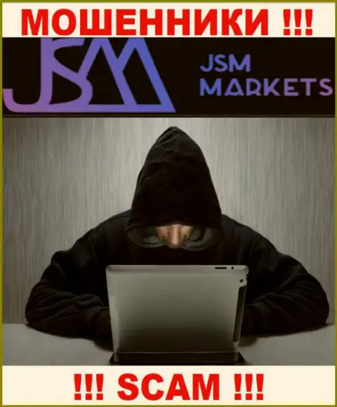 ДжСМ Маркетс - это обманщики, которые подыскивают доверчивых людей для разводняка их на деньги