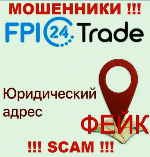 С мошеннической организацией FPI 24 Trade не работайте, сведения касательно юрисдикции липа