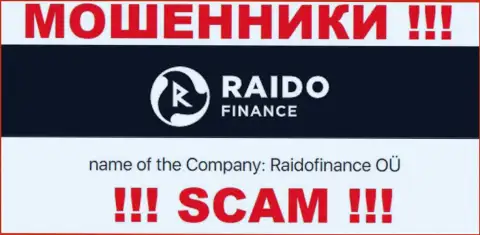 Мошенническая организация RaidoFinance принадлежит такой же противозаконно действующей компании Raidofinance OÜ