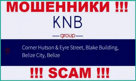 Вложенные денежные средства из KNB-Group Net забрать обратно не получится, потому что расположились они в оффшорной зоне - Corner Hutson & Eyre Street, Blake Building, Belize City, Belize