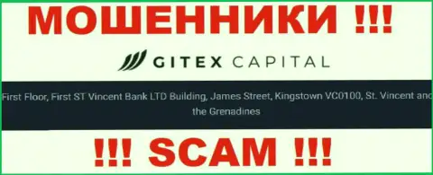 Все клиенты Gitex Capital будут оставлены без денег - данные кидалы пустили корни в оффшоре: First Floor, First ST Vincent Bank LTD Building, James Street, Kingstown VC0100, St. Vincent and the Grenadines