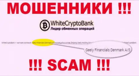 Юр. лицом, управляющим мошенниками White Crypto Bank, является Geely Financials Denmark A/S