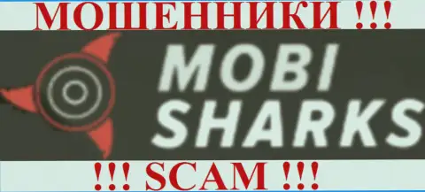MobiSharks - это ВОРЫ !!! ПРИЧИНЯЮТ ВРЕД СОБСТВЕННЫМ КЛИЕНТАМ